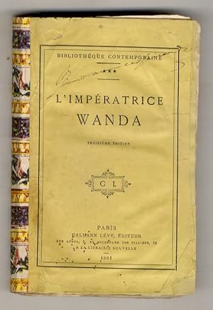 Bild des Verkufers fr L'Impratrice Wanda. 3me dition. zum Verkauf von Libreria Oreste Gozzini snc