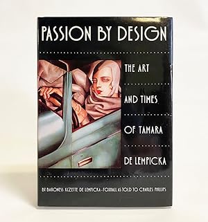 Passion by Design: The Art and Times of Tamara de Lemipicka