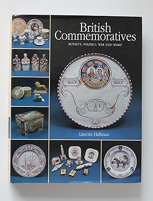 Seller image for British Commemoratives: Royalty, Politics, War and Sport for sale by Our Kind Of Books