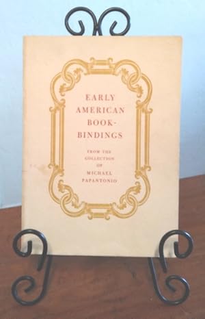 Imagen del vendedor de Early American Book-Bindings: From the Collection of Michael Papantonio a la venta por Structure, Verses, Agency  Books