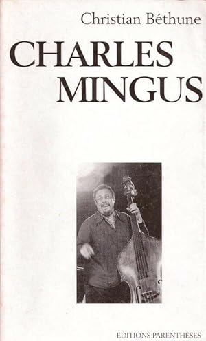 Bild des Verkufers fr Charles Mingus zum Verkauf von LE GRAND CHENE