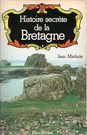 Histoire secrète de la Bretagne