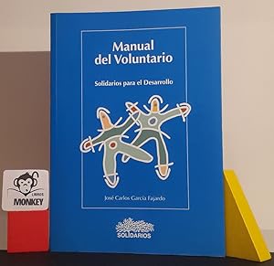 Imagen del vendedor de Manual del voluntario. Solidarios para el desarrollo a la venta por MONKEY LIBROS