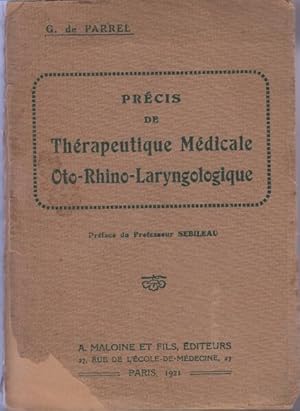 Precis de therapeutique medicale oto-rhino-laryngologique