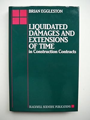 Seller image for Liquidated Damages and Extensions of Time: In Construction Contracts for sale by WeBuyBooks