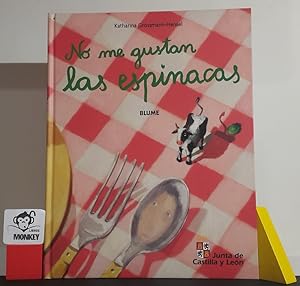 Seller image for No me gustan las espinacas for sale by MONKEY LIBROS
