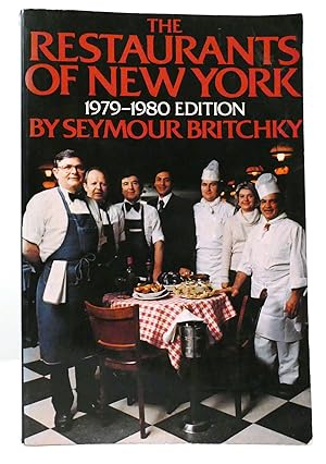 Bild des Verkufers fr THE RESTAURANTS OF NEW YORK 1979-80 Edition by Seymour Britchky zum Verkauf von Rare Book Cellar