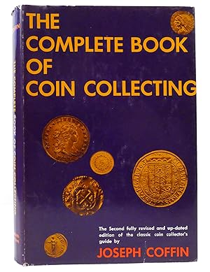 Imagen del vendedor de THE COMPLETE BOOK OF COIN COLLECTING a la venta por Rare Book Cellar