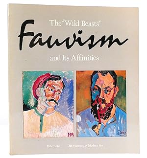 Seller image for THE "WILD BEASTS" Fauvism and its Affinities for sale by Rare Book Cellar