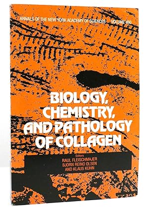 Bild des Verkufers fr BIOLOGY, CHEMISTRY, AND PATHOLOGY OF COLLAGEN Vol. 460 zum Verkauf von Rare Book Cellar