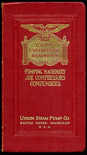 Seller image for UNION ENGINEERING HANDBOOK. Pumping Machinery, Air Compressors, Condensors. Second Edition for sale by Alkahest Books