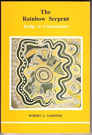 The Rainbow Serpent: Bridge to Consciousness (Studies in Jungian Psychology)