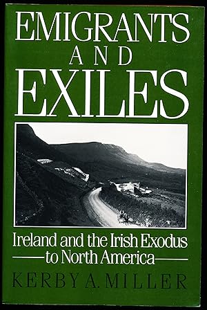 Immagine del venditore per EMIGRANTS AND EXILES. Ireland and the Irish Exodus to North America. venduto da Alkahest Books