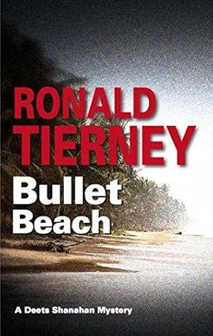 Bild des Verkufers fr Bullet Beach (Deets Shanahan Mysteries) zum Verkauf von WeBuyBooks