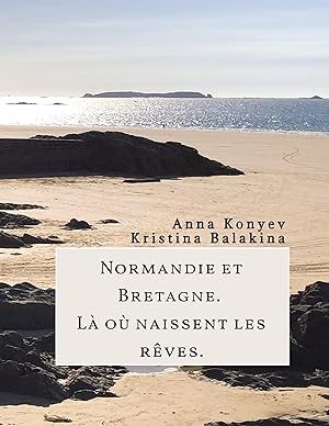 Seller image for Normandie et Bretagne - L o naissent les rves for sale by moluna