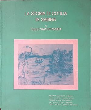 La storia di Cotilia in Sabina. Ricostruzione storica e notiziario scientifico di medicina idrolo...