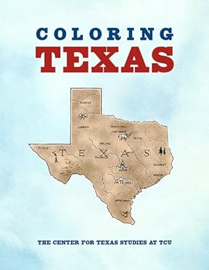 Seller image for Coloring Texas : A Texas History Coloring Book for sale by GreatBookPrices