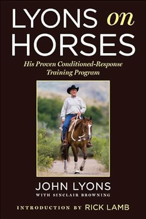 Imagen del vendedor de Lyons on Horses : His Proven Conditioned-Response Training Program a la venta por GreatBookPrices