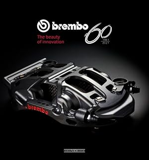 Immagine del venditore per Brembo : 1961-2021 the Beauty of Innovation venduto da GreatBookPrices