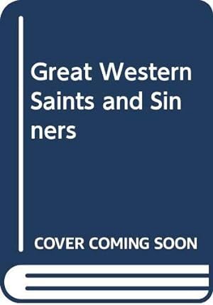 Immagine del venditore per Great Western Saints and Sinners venduto da WeBuyBooks