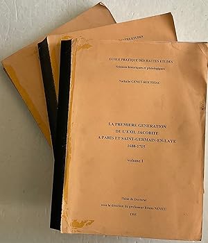 Imagen del vendedor de LA PREMIERE GENERATION DE L'EXIL JACOBITE A PARIS ET SAINT-GERMAIN-EN-LAYE 1688-1715 3 VOLUMES. a la venta por Chris Barmby MBE. C & A. J. Barmby