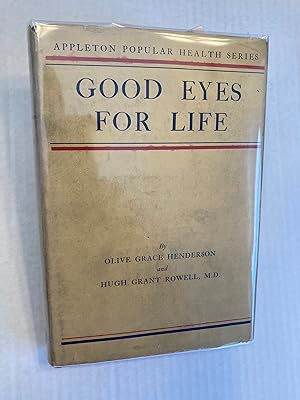 Seller image for GOOD EYES FOR LIFE for sale by T. Brennan Bookseller (ABAA / ILAB)