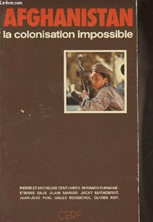 Seller image for Afghanistan, la colonisation impossible for sale by Le-Livre