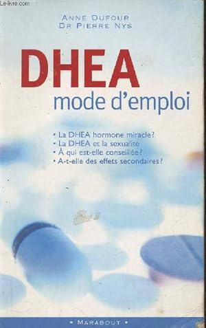 Seller image for DHEA mode d'emploi for sale by Le-Livre