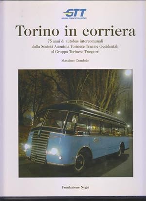 Seller image for Torino in corriera. 75 anni di autobus intercomunali for sale by i libri di Prospero (ILAB - ALAI)