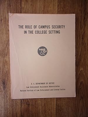 Seller image for The Role Of Campus Security In The College Setting for sale by Antique Books International