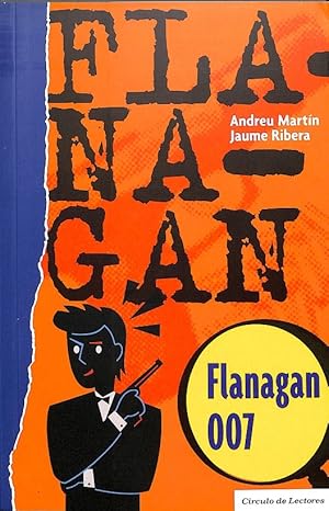 Seller image for FLANAGAN 007. for sale by Librera Smile Books