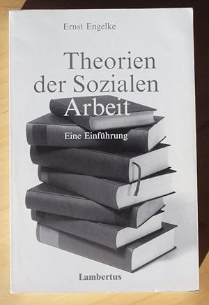 Seller image for Theorien der Sozialen Arbeit - Eine Einfhrung for sale by Versandantiquariat Manuel Weiner