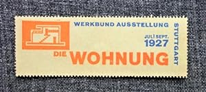 Werkbundausstellung Stuttgart 1927. "Die Wohnung" - Reklamemarke