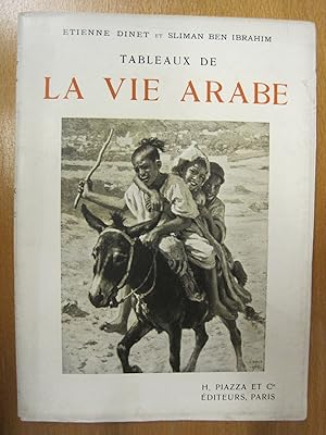 Bild des Verkufers fr Tableaux de La Vie Arabe. zum Verkauf von Stony Hill Books