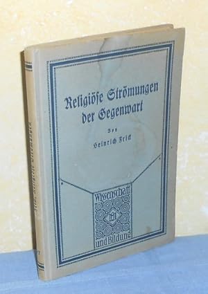 Religiöse Strömungen der Gegenwart : Das Heilige und die Form (Wissenschaft und Bildung Nr. 187)