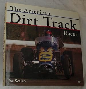 Bild des Verkufers fr The American Dirt Track Racer zum Verkauf von R Bryan Old Books