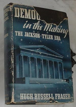 Seller image for Democracy in the Making, The Jackson - Tyler Era for sale by R Bryan Old Books