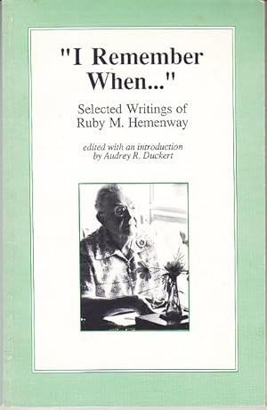 "I Remember When." Selected Writings of Ruby M. Hemenway [SCARCE]