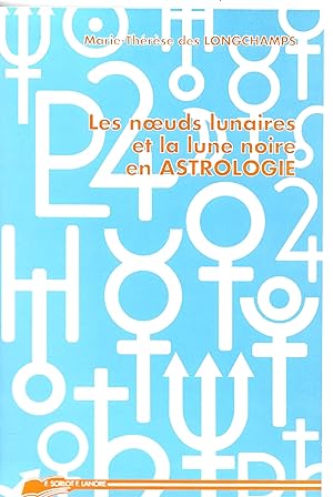 Image du vendeur pour Les noeuds lunaires en astrologie et la lune noire mis en vente par LIBRAIRIE ICITTE (LONGUEUIL)