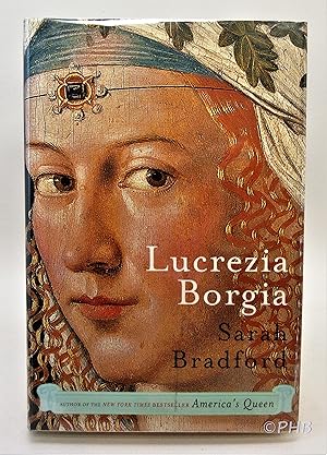 Immagine del venditore per Lucrezia Borgia: Life, Love And Death In Renaissance Italy venduto da Post Horizon Booksellers