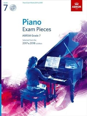 Seller image for Piano Exam Pieces 2017 & 2018, Grade 7, with CD: Selected from the 2017 & 2018 syllabus (ABRSM Exam Pieces) for sale by WeBuyBooks