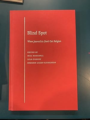 Seller image for Blind Spot: When Journalists Don't Get Religion for sale by Regent College Bookstore
