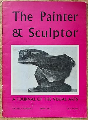 Seller image for The Painter & Sculptor Journal of the Visual Arts Spring 1961 Volume 4 Number 1 for sale by Shore Books