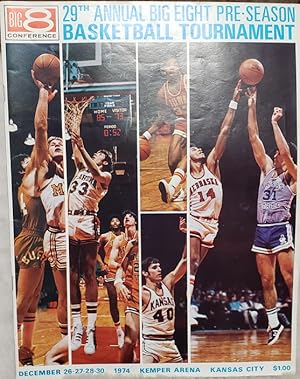 29th Annual Big Eight Pre-Season Basketball Tournament, December 26- 27-28-30, 1974