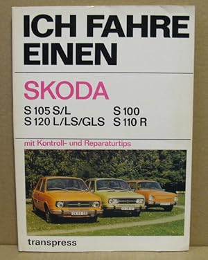 Image du vendeur pour Ich fahre einen Skoda. Fahrzeugvorstellung, Fahrzeughandhabung, Technische Durchsicht, Strungssuche und -beseitigung, Ntzliche Ergnzungen. mis en vente par Nicoline Thieme