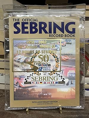 Seller image for The Official Sebring Record Book, 1952-2001 (50th Anniversary Edition) for sale by Chamblin Bookmine