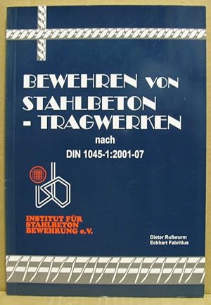 Immagine del venditore per Bewehren von Stahlbetontragwerken nach DIB 1045-1: 2001-07. Arbeitsbltter. venduto da Nicoline Thieme