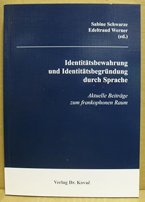 Immagine del venditore per Identittsbewahrung und Identittsbegrndung durch Sprache. Aktuelle Beitrge zum frankophonen Raum. (Studien zur Romanistik. Band 7) venduto da Nicoline Thieme