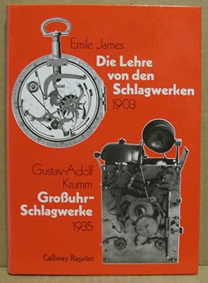 Die Lehre von den Schlagwerken (1903) / Großuhr-Schlagwerke (mit einem Anhang: "Schlagwerksmelodi...