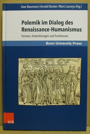 Image du vendeur pour Polemik im Dialog des Renaissance-Humanismus. Formen, Emtwicklungen und Funktionen. (Wiener Arbeiten zur Linguistik, Band 2) mis en vente par Nicoline Thieme